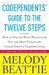 Codependents' Guide to the Twelve Steps by Melody Beattie