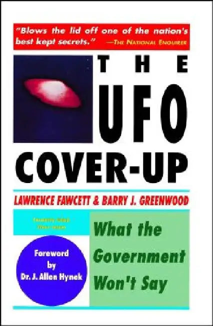 The UFO Coverup: What the Govenment Won't Say by Bill Fawcett