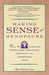Making Sense of Menopause: Over 150 Women and Experts Share Their Wisdom, Experience, and Common Sense Advice by Faye Cone