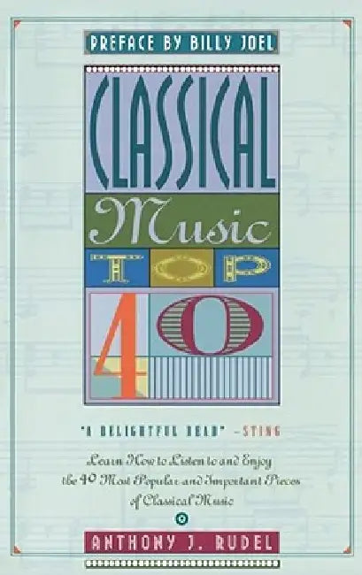 Classical Music Top 40 by Anthony Rudel