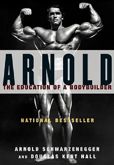 Arnold by Arnold Schwarzenegger