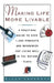 Making Life More Livable: A Practical Guide to Over 1,000 Products and Resources for Living Well in the Mature Years by Ellen Lederman