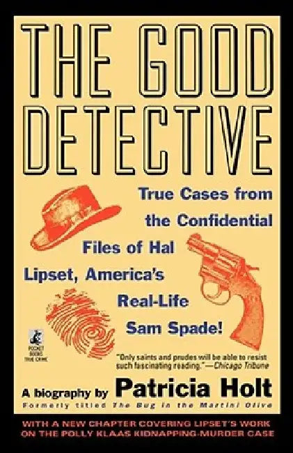 The Good Detective: The Good Detective by Patricia Holt