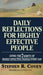 Daily Reflections for Highly Effective People: Living the Seven Habits of Highly Successful People Every Day by Stephen R. Covey