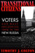 Transitional Citizens: Voters and What Influences Them in the New Russia by Timothy J. Colton
