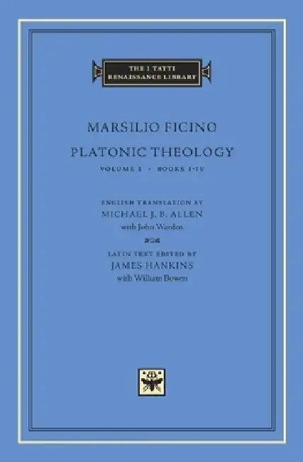 Platonic Theology by Marsilio Ficino