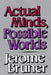 Actual Minds, Possible Worlds by Jerome Seymour Bruner