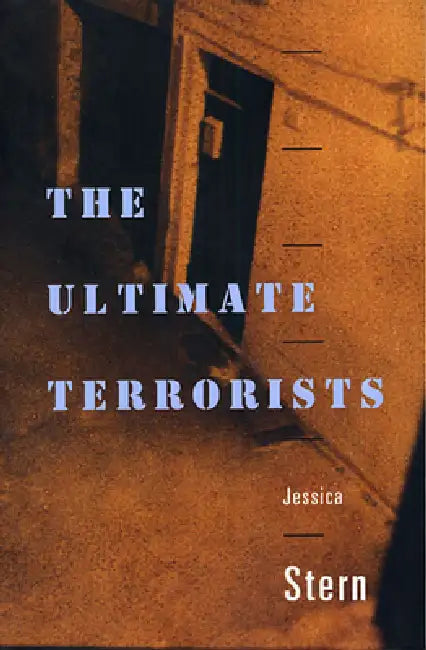 The Ultimate Terrorists by Jessica Stern