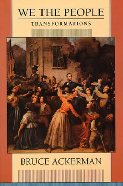 We the People by Bruce Ackerman