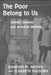 The Poor Belong to Us: Catholic Charities and American Welfare by Dorothy M. Brown, Elizabeth McKeown