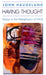 Having Thought: Essays in the Metaphysics of Mind by John Haugeland