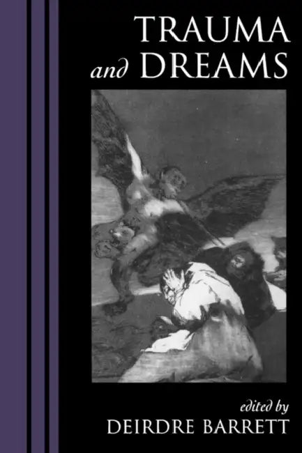 Trauma and Dreams by Deirdre Barrett