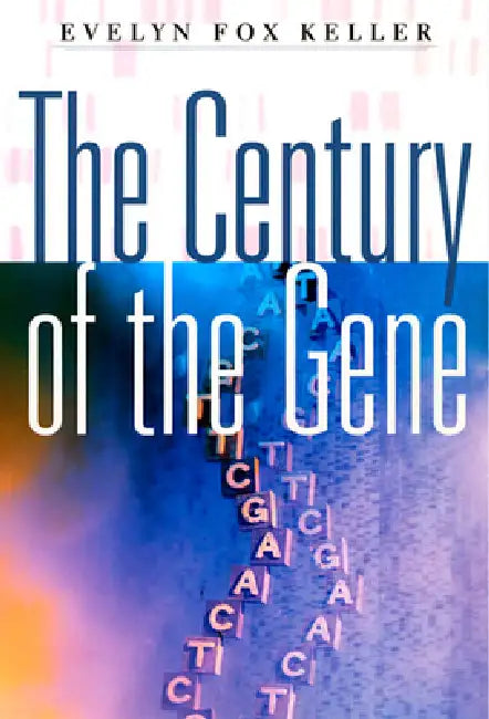 The Century of the Gene by Evelyn Fox Keller