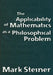 The Applicability of Mathematics as a Philosophical Problem by Mark Steiner