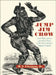 Jump Jim Crow: Lost Plays, Lyrics, and Street Prose of the First Atlantic Popular Culture by W. T. Lhamon