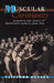 Muscular Christianity: Manhood and Sports in Protestant America, 1880-1920 by Clifford Putney