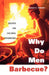 Why Do Men Barbecue?: Recipes for Cultural Psychology by Richard a. Shweder