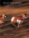 Built for Speed: A Year in the Life of Pronghorn by John A. Byers