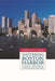 Mastering Boston Harbor: Courts, Dolphins, and Imperiled Waters by Charles Monroe Haar