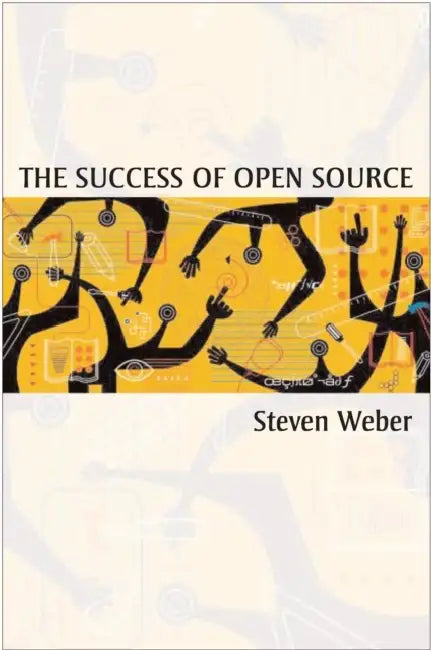 The Success of Open Source by Steven Weber
