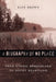 Biography of No Place: From Ethnic Borderland to Soviet Heartland by Kate Brown