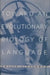 Toward an Evolutionary Biology of Language by Philip Lieberman