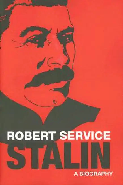 Stalin: A Biography by Robert Service