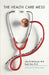 The Health Care Mess: How We Got Into It and What It Will Take to Get Out by Julius B. Richmond, Rashi Fein, Jimmy Carter
