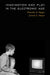 Imagination and Play in the Electronic Age by Dorothy G. Singer, Jerome L. Singer