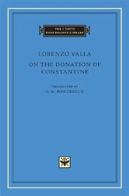 On the Donation of Constantine by Lorenzo Valla