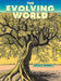 The Evolving World: Evolution in Everyday Life by David P. Mindell