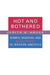 Hot and Bothered: Women, Medicine, and Menopause in Modern America by Judith A. Houck