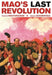 Mao's Last Revolution by Roderick Macfarquhar