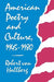 American Poetry and Culture, 1945-1980 by Robert Von Hallberg