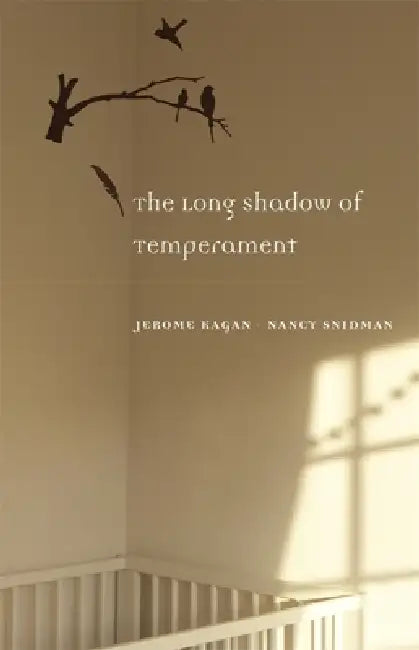 The Long Shadow of Temperament by Jerome Kagan, Nancy Snidman