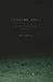 Looking Away: Phenomenality and Dissatisfaction, Kant to Adorno by Rei Terada
