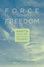 Force and Freedom by Arthur Ripstein
