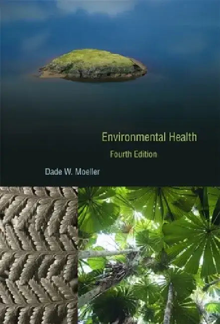 Environmental Health by Dade W. Moeller