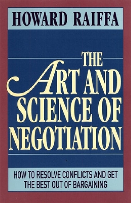 The Art and Science of Negotiation