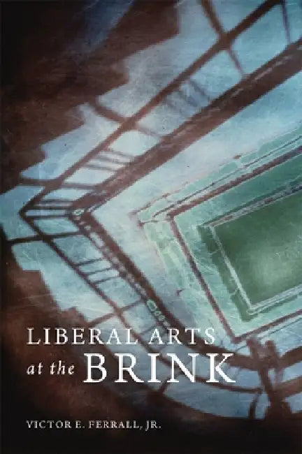Liberal Arts At The Brink 