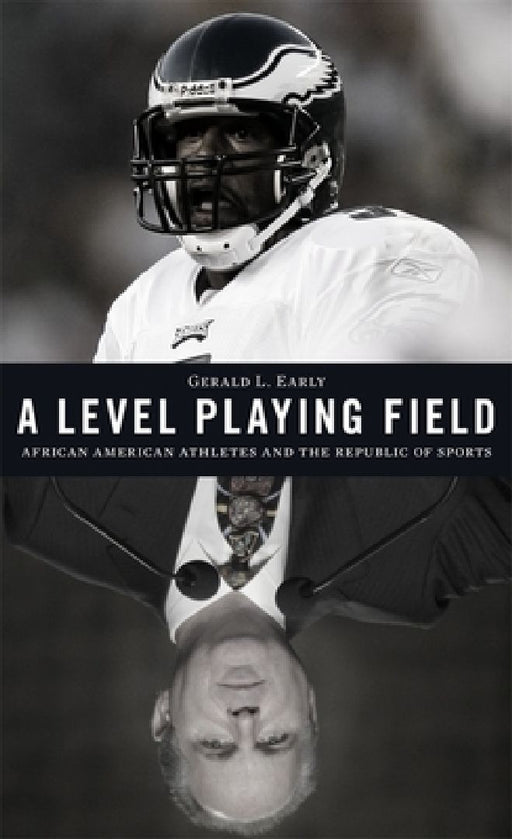 A Level Playing Field  by Gerald L. Early