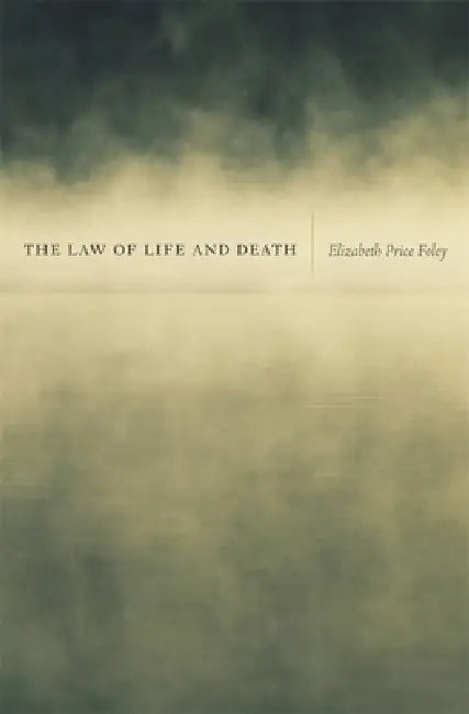 The Law of Life and Death by Elizabeth Price Foley