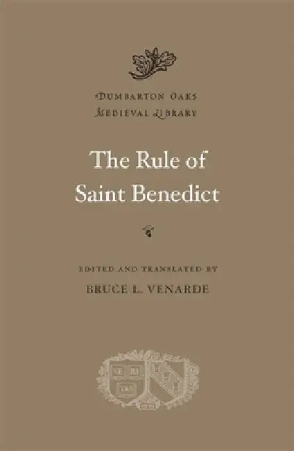 The Rule of Saint Benedict by Benedict of Nursia