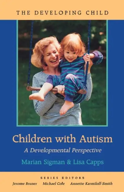 Children with Autism: A Developmental Perspective by Marian Sigman, Lisa Capps