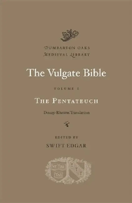 The Vulgate Bible by Swift Edgar