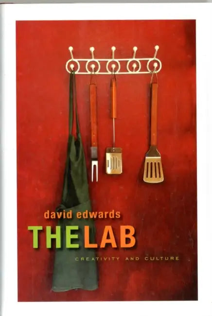 Lab: Creativity and Culture by David Edwards