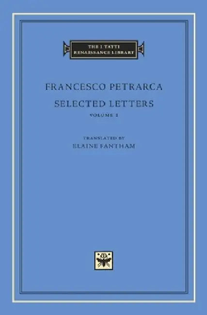 Selected Letters, Volume 1 by Francesco Petrarca