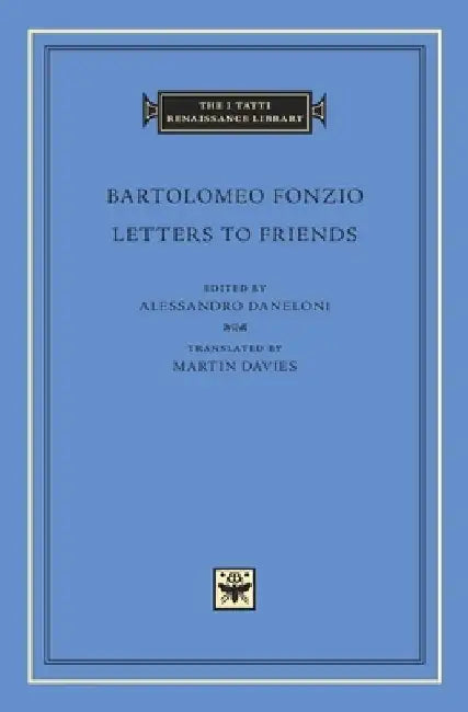 Letters to Friends by Bartolomeo Fonzio