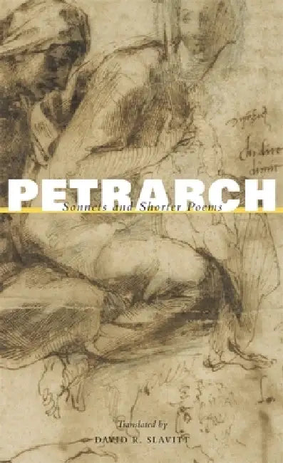 Sonnets and Shorter Poems by Francesco Petrarch, David R. Slavitt