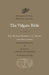 The Vulgate Bible by Angela M. Kinney